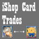 For the trading of ishop cards<br /> <br /> 
RULES:<br /> 
~Create a new thread for each card you wish to trade.<br /> 
~Cards cannot be traded for real life items or money.<br />...