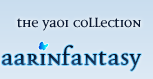 aarinfantasy's YAOI Collection 